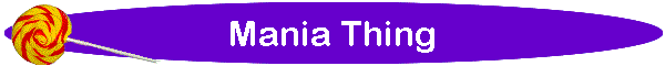 Mania Thing