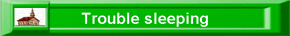Trouble sleeping