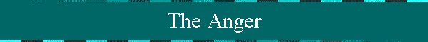 The Anger