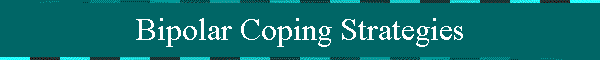 Bipolar Coping Strategies