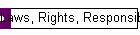 Laws, Rights, Responsibilites