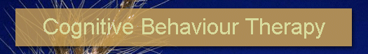 Cognitive Behaviour Therapy