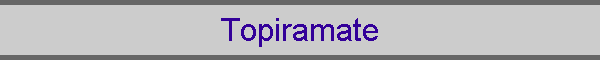Topiramate