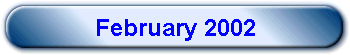 February 2002