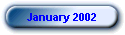 January 2002