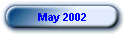 May 2002