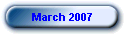 March 2007