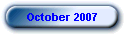 October 2007