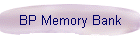 BP Memory Bank