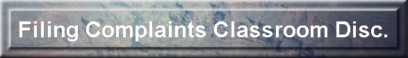 Filing Complaints Classroom Disc.
